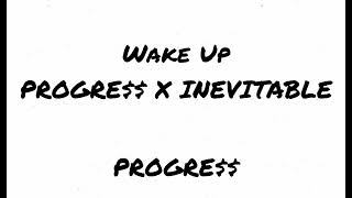 Wake Up  PROGRE X INEVITABLE Official Audio From Album quotPROUDquot [upl. by Seymour]