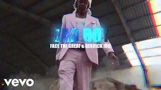 Face The Great  Bad Boy ft Derrick Irie [upl. by Drofhsa]