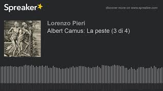 Albert Camus La peste 3 di 4 [upl. by Aurie]