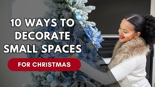 10 Christmas Decorating Ideas for Small Apartments amp Homes  Festive amp SpaceSaving Tips [upl. by Noterb]