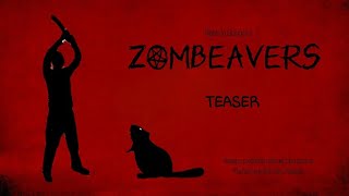 ZOMBEAVERS  teaser by Robignyos [upl. by Eiramave]