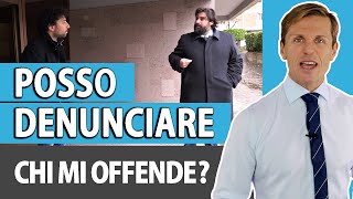 Posso denunciare chi mi offende  avv Angelo Greco [upl. by Dwyer869]