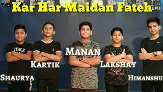 Kar Har Maidan Fateh Dance CoverSDA NRITYASHALA Sadiq Akhtar Choreography [upl. by Pigeon]