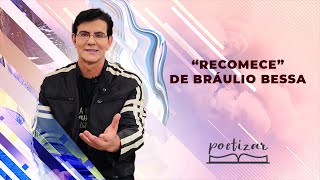 “RECOMECE” de Bráulio Bessa  Padre Reginaldo Manzotti  POETIZAR [upl. by Oakie]