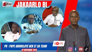 🚨🚨TFM LIVE  JAKAARLO BI avec Pape Abdoulaye DER et sa team  22 Novembre 2024 [upl. by Noevad]