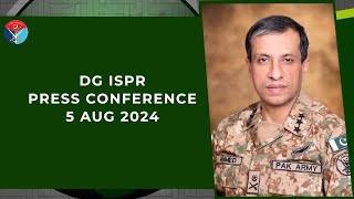 DG ISPR Press Conference  5 Aug 2024 [upl. by Reseta]