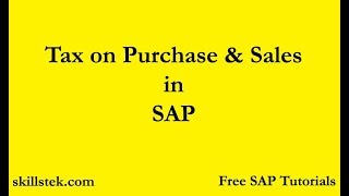 Tax on Purchase and Sales in SAP Tax Procedure in SAP  Withholding Tax configuration in SAP FICO [upl. by Miran]