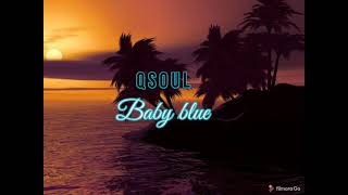 Qsoul  Baby blue reggae [upl. by Midis761]