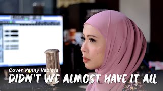 Didnt We Almost Have It All  Whitney Houston Cover By Vanny Vabiola [upl. by Brozak]