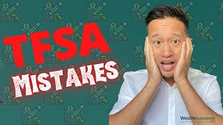 5 Massive TFSA Mistakes to Avoid in Canada [upl. by Ellenrahc]