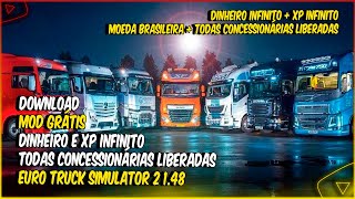 TODAS CONCESSIONARIAS LIBERADAS DINHEIRO E XP INFINITO MOEDA BRASILEIRA EURO TRUCK SIMULATOR 2 148 [upl. by Rauscher]