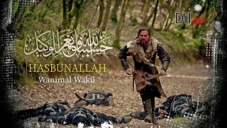 Hasbunallah Wanimal Wakil  Ertugrul Ghazi  Edit [upl. by Dorcia]