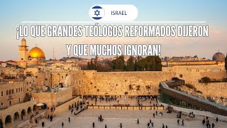 ¿Cumplimiento Profético en Israel ¡Lo Que Grandes Teólogos Reformados Dijeron y que Muchos Ignoran [upl. by Meuser131]