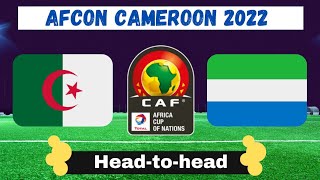 Algeria Vs Sierra Leone  Player Comparison  AFCON Cameroon 2022 [upl. by Idnak]