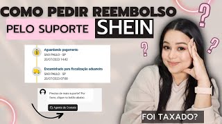 Como pedir o reembolso pelo suporte da SHEIN PASSO A PASSO [upl. by Ayak]