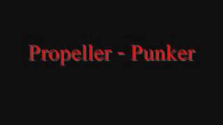 Propeller  Punker [upl. by Hakeber]