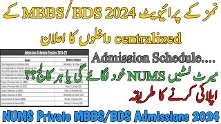 NUMS PRIVATE MBBS BDS CENTERALIZED ADMISSIONS 2024  NUMS WILL ISSUE COLLEGEWISE LIST  SCHEDULE [upl. by Ynohtnaeoj]