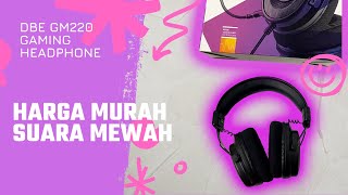 Unboxing headphone dan tes microphone dbe GM220 [upl. by Thgiwd827]