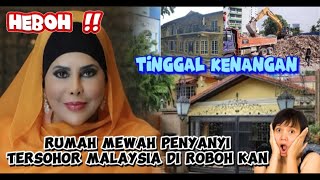 HEBOH ‼️ BANGLO MILIK PENYANYI TERSOHOR 🇲🇾 DI ROBOH KAN [upl. by Dory860]