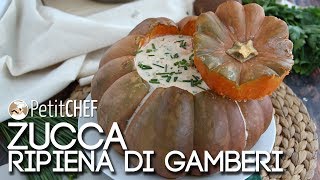 Camarao na moranga  Zucca ripiena con crema di gamberi Ricetta Brasiliana [upl. by Ylus]