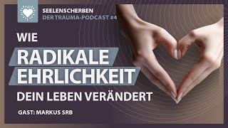 Selbstakzeptanz und emotionale Heilung Warum Ehrlichkeit wichtig ist  quotSeelenScherbenquot 004 [upl. by Stalk]