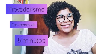 Trovadorismo em 5 minutos [upl. by Azaleah402]