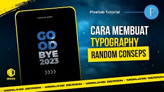 Cara Membuat Typography Random Conseps  Pixellab Tutorial [upl. by Sumer]