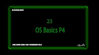 23 OS Basics P4 [upl. by Ayital443]