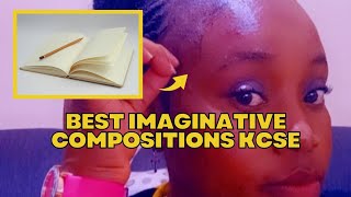 BEST IMAGINATIVE COMPOSITION KCSE 2024 [upl. by Eilsew613]