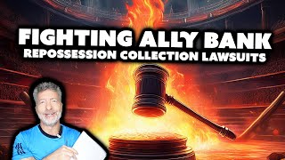 Fighting Ally Bank Repossession Collection Lawsuits [upl. by Kloster]