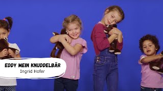 Ingrid Hofer  Eddy mein Knuddelbär Offizielles Tanzvideo  Kinderlieder  Bewegungslieder [upl. by Anaek56]