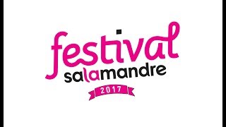 Festival Salamandre 2017 La Nature Amoureuse [upl. by Ocirema571]