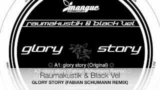 Raumakustik amp Black Vel  glory story Fabian Schumann Remix [upl. by Dorehs909]