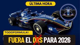 F1 HOY NUEVAS NORMATIVAS FUERA EL DRS 2026 [upl. by Hayimas]