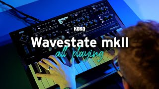 Korg Wavestate mkII  Synthesize the Extraordinary [upl. by Davison]