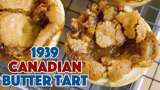 🇨🇦 1939 Canadian Butter Tart Recipe [upl. by Frankel]