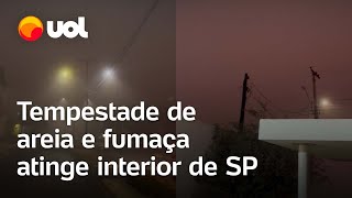 Tempestade de areia atinge interior de SP após incêndios e queimadas veja vídeos [upl. by Francois]