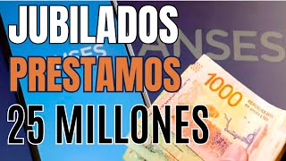 CREDITOS A JUBILADOS ANSES 25 MILLONES [upl. by Joseito100]