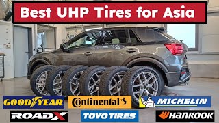 202425 Best UHP Tires for Asia Test [upl. by Cohbath]