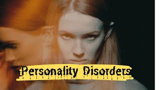 personality Disorder  cluster AB amp C  paranoid to narcissistic [upl. by Estas345]