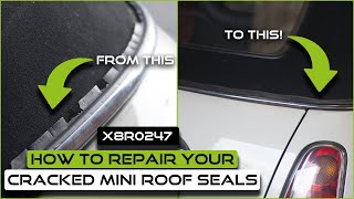 How To Fix Your Cracked Mini Convertible Seals With The X8R Repair Kit [upl. by Oneida521]