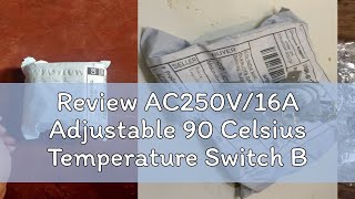 Review AC250V16A Adjustable 90 Celsius Temperature Switch Bimetallic Heating Thermostat KDT200 fo [upl. by Obidiah]