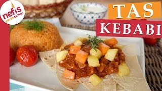 Tas Kebabı Tarifi  Kebap Tarifleri  Nefis Yemek Tarifleri [upl. by Johen]