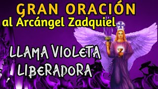 GRAN ORACIÓN al ARCÁNGEL ZADQUIEL – 6 Minutos para RECIBIR LAS VIRTUDES DEL 💜RAYO VIOLETA💜 [upl. by Radley961]