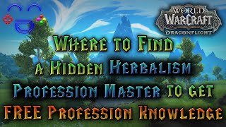 Dragonflight  FREE Knowledge  Hidden Herbalism Profession Master Location [upl. by Leonardi385]