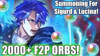 2000 F2P Orbs Summoning for Emblem Sigurd and Rearmed Lucina  Fire Emblem Heroes FEH [upl. by Thebault110]