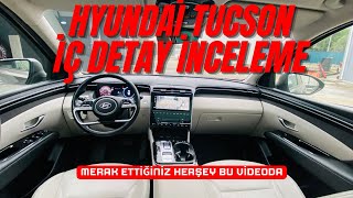 HYUNDAİ TUCSON İÇ DETAY İNCELEME  KRONİK SORUNLAR [upl. by Socem]