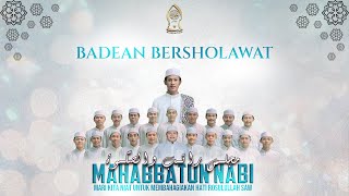 BADEAN BERSHOLAWAT  MAJLIS RATIB amp SHOLAWAT MAHABBATUN NABI [upl. by Gnoy]