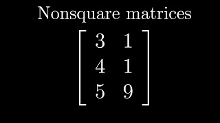 Nonsquare matrices as transformations between dimensions  Chapter 8 Essence of linear algebra [upl. by Assenal626]