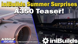 iniBuilds A3509001000 for MSFS  Teaser Trailer  More Details [upl. by Ainegue]